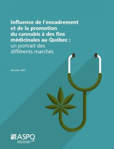 Influence de l’encadrement  et de la promotion  du cannabis à des fins  médicinales au Québec :  un portrait des  différents marchés